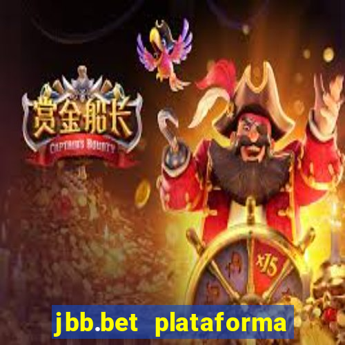 jbb.bet plataforma de jogos